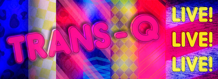 Trans-Q Live
